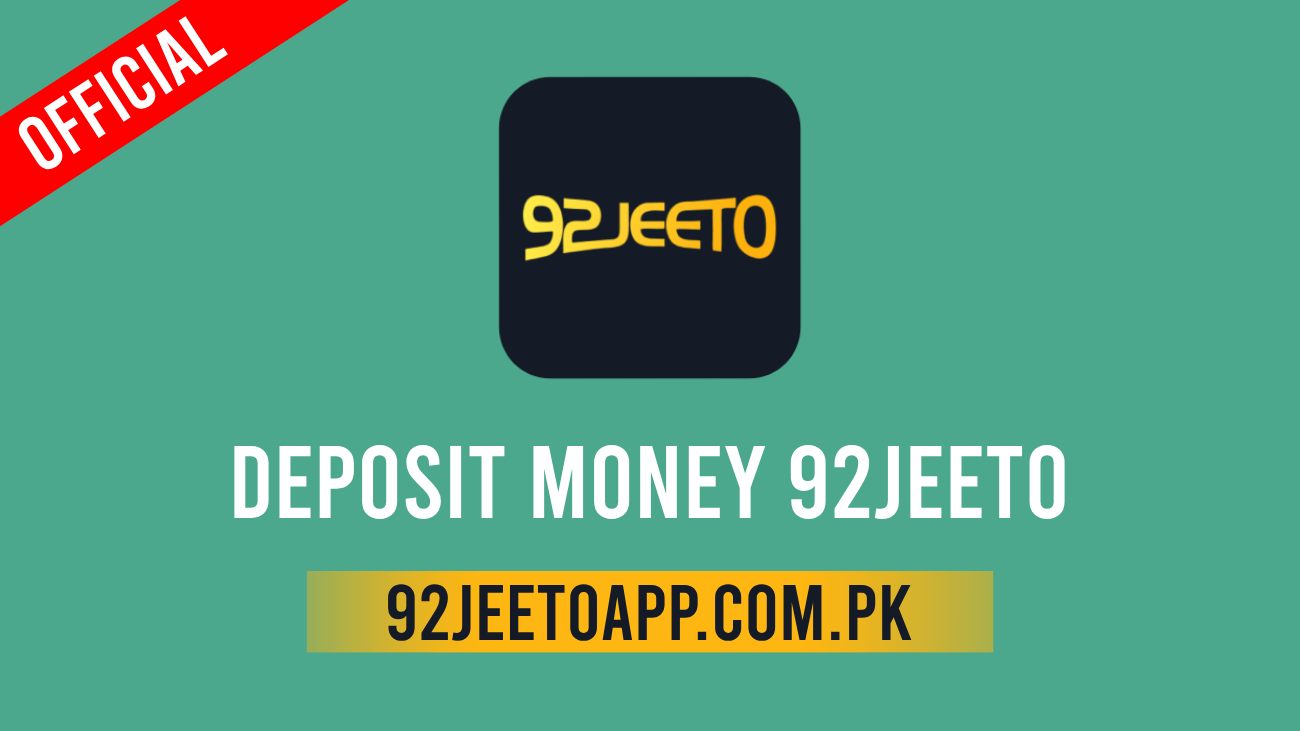 Deposit Money 92Jeeto